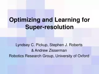Optimizing and Learning for Super-resolution