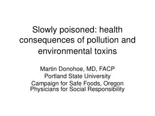 Slowly poisoned: health consequences of pollution and environmental toxins