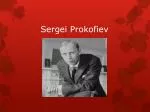 PPT - Sergei Prokofiev PowerPoint Presentation, free download - ID:2662014