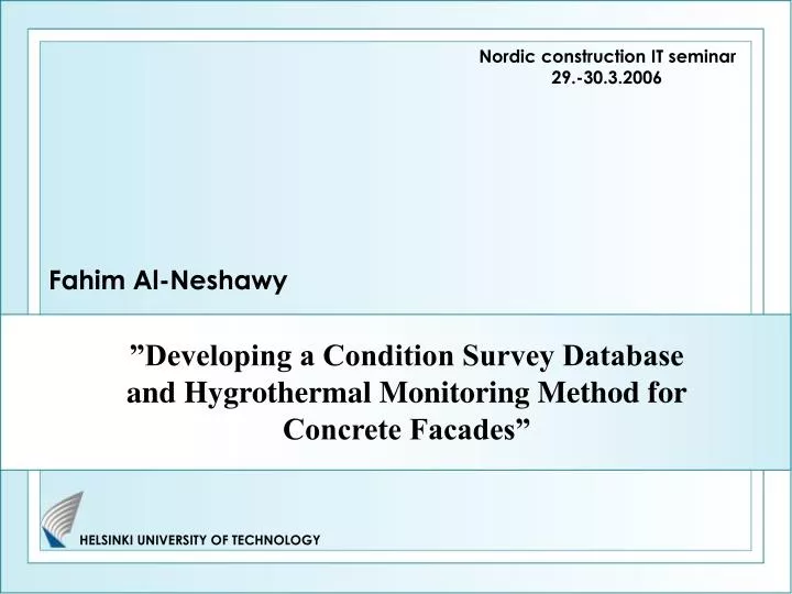 developing a condition survey database and hygrothermal monitoring method for concrete facades