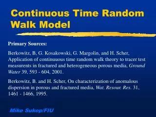 Continuous Time Random Walk Model