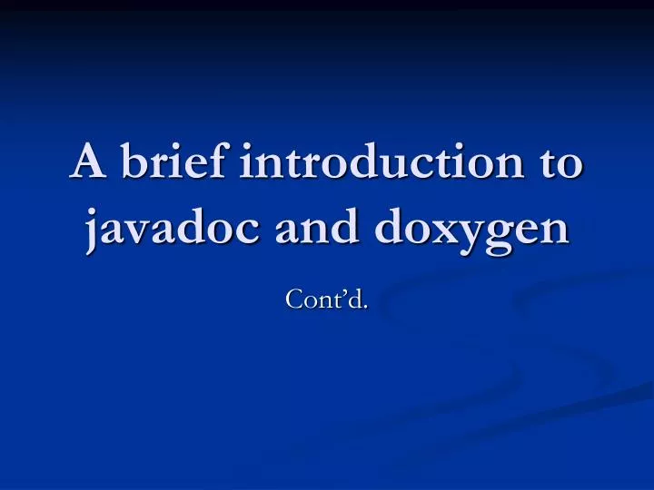 a brief introduction to javadoc and doxygen