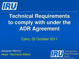 Technical Requirements to comply with under the ADR Agreement