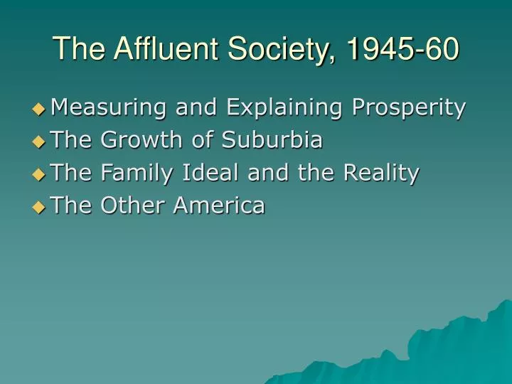 the affluent society 1945 60