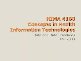 HIMA 4160 Concepts in Health Information Technologies