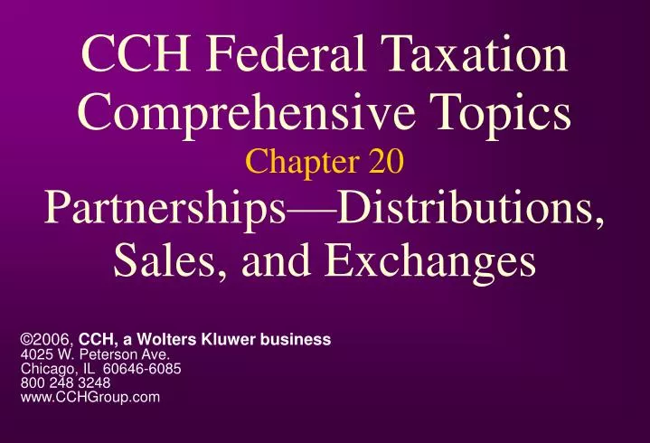 cch federal taxation comprehensive topics chapter 20 partnerships distributions sales and exchanges