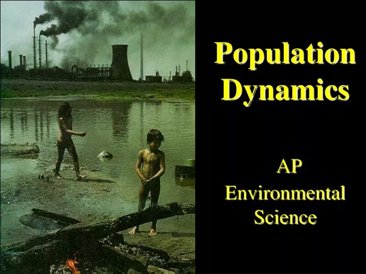 population dynamics ap environmental science