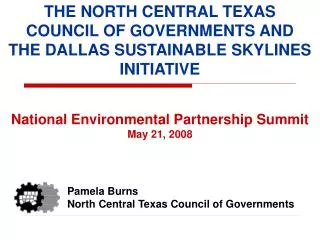 THE NORTH CENTRAL TEXAS COUNCIL OF GOVERNMENTS AND THE DALLAS SUSTAINABLE SKYLINES INITIATIVE