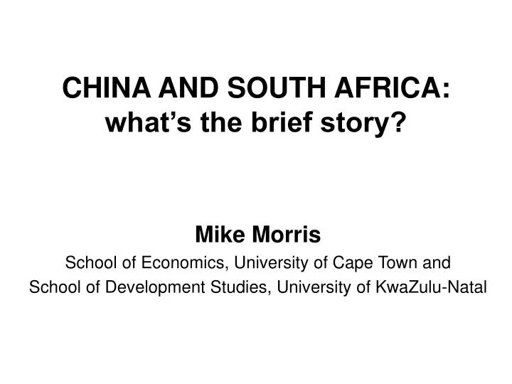 china and south africa what s the brief story