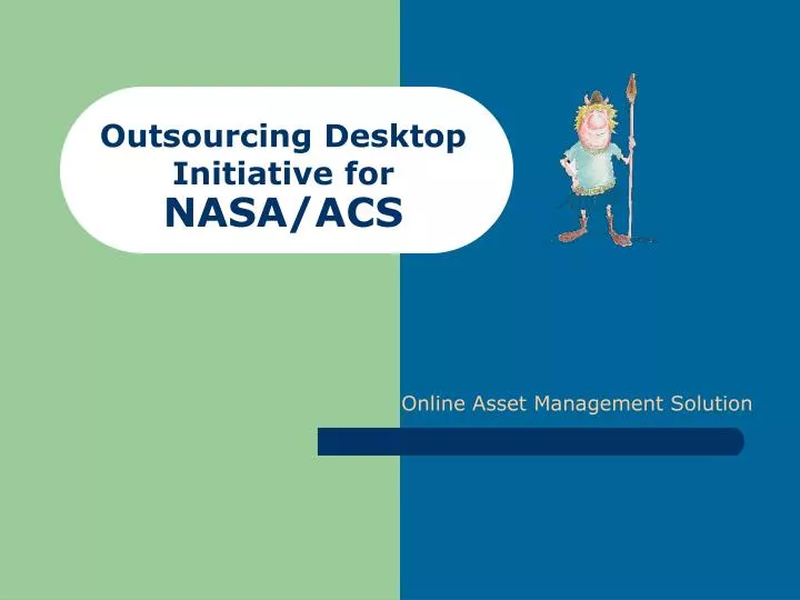 outsourcing desktop initiative for nasa acs