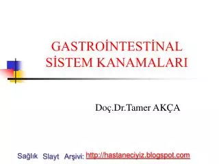 gastro ntest nal s stem kanamalari