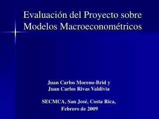 Evaluación del Proyecto sobre Modelos Macroeconométricos