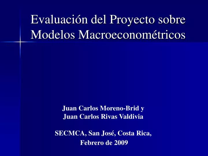 evaluaci n del proyecto sobre modelos macroeconom tricos