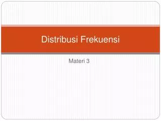 distribusi frekuensi