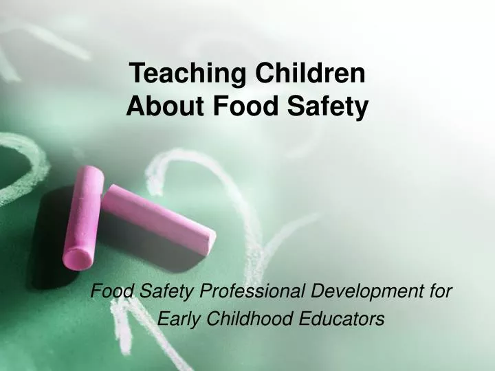 teaching children about food safety