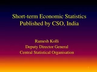 Short-term Economic Statistics Published by CSO, India