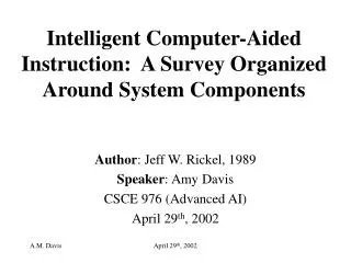 Intelligent Computer-Aided Instruction: A Survey Organized Around System Components