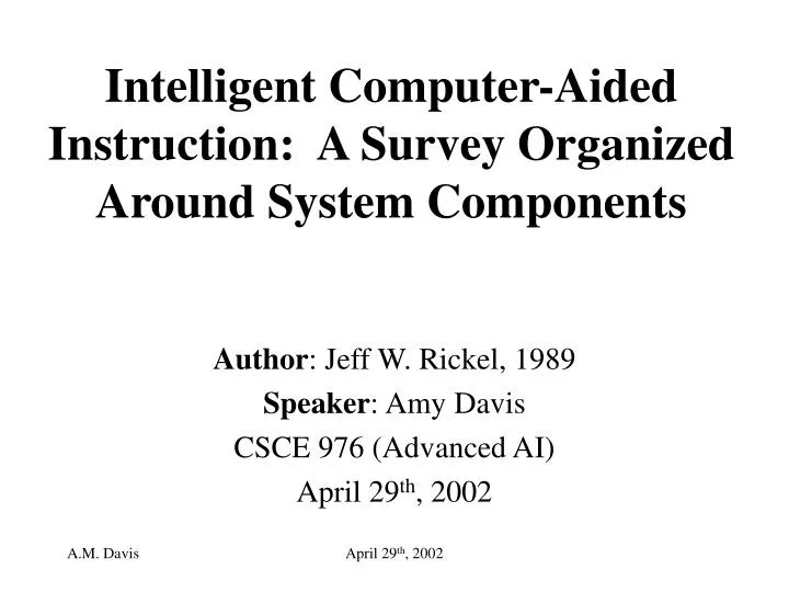 intelligent computer aided instruction a survey organized around system components