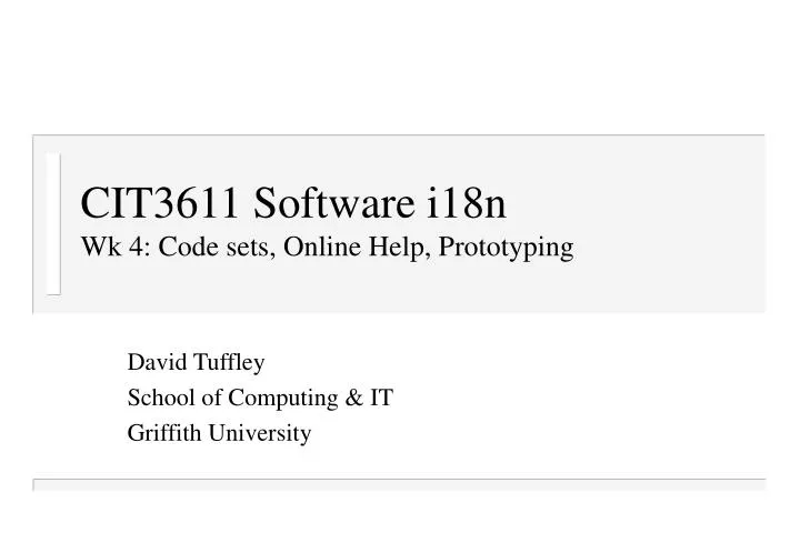 cit3611 software i18n wk 4 code sets online help prototyping