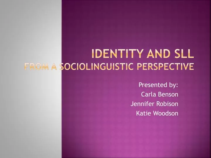 identity and sll from a sociolinguistic perspective
