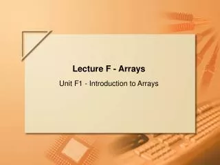 Lecture F - Arrays