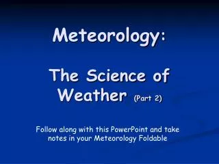 Meteorology : The Science of Weather (Part 2)