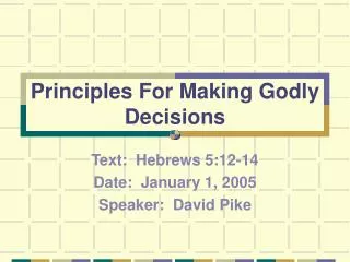 Principles For Making Godly Decisions