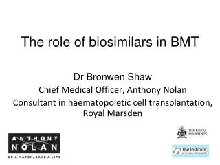 The role of biosimilars in BMT