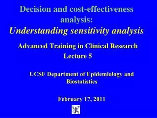 Decision and cost-effectiveness analysis: Understanding sensitivity analysis