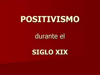 positivismo durante el siglo xix
