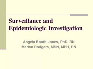 Surveillance and Epidemiologic Investigation