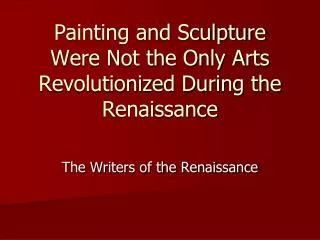 Painting and Sculpture Were Not the Only Arts Revolutionized During the Renaissance