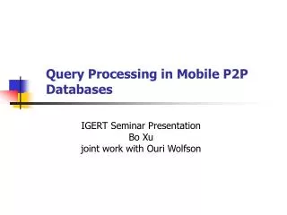 Query Processing in Mobile P2P Databases
