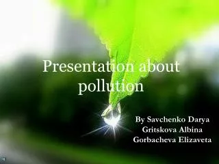 P resentation about pollution