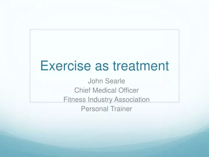 exercise as treatment
