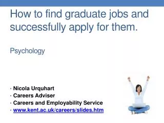 How to find graduate jobs and successfully apply for them. Psychology