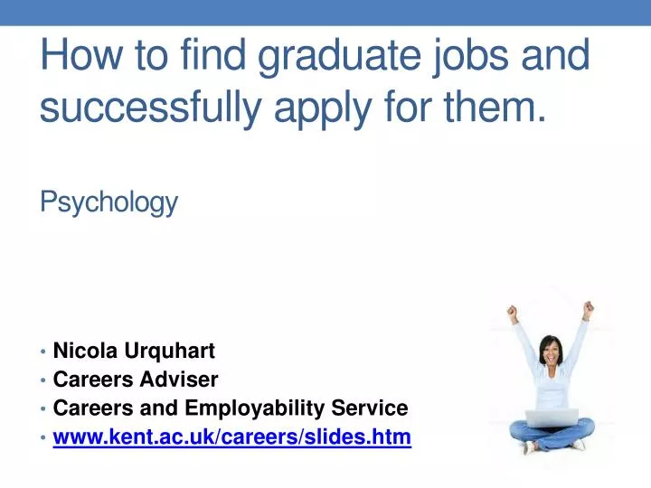 how to find graduate jobs and successfully apply for them psychology