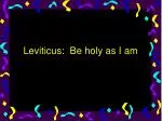 Leviticus: Be holy as I am - slide 1
