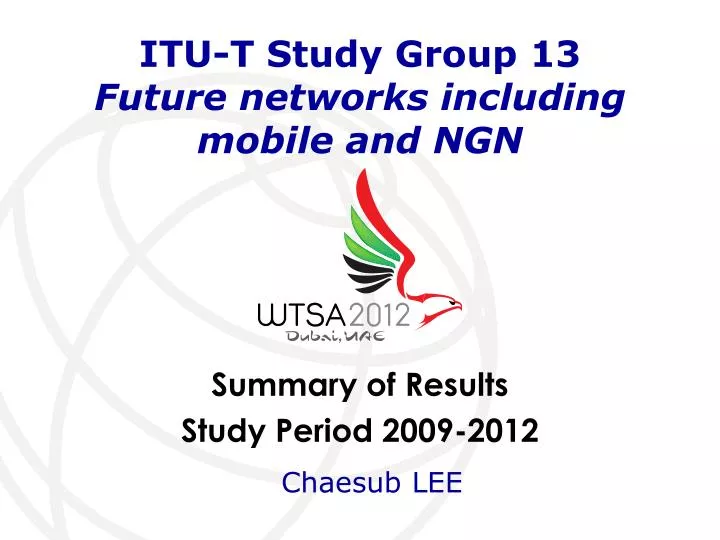 itu t study group 13 future networks including mobile and ngn