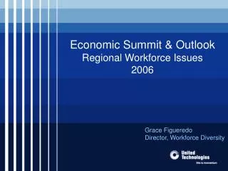 Economic Summit &amp; Outlook Regional Workforce Issues 2006