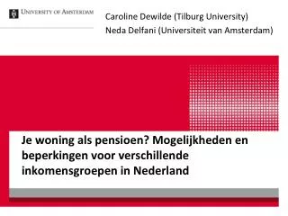 Je woning als pensioen? Mogelijkheden en beperkingen voor verschillende inkomensgroepen in Nederland