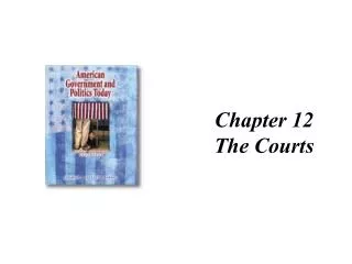 Chapter 12 The Courts