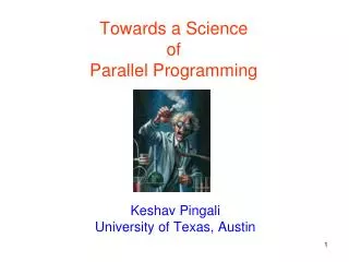 Towards a Science of Parallel Programming