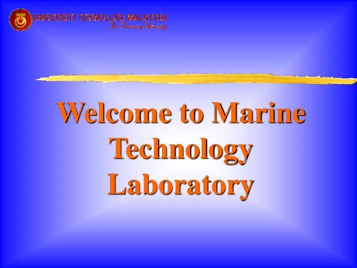 welcome to marine technology laboratory