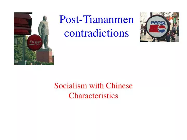 post tiananmen contradictions