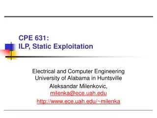 CPE 631: ILP, Static Exploitation