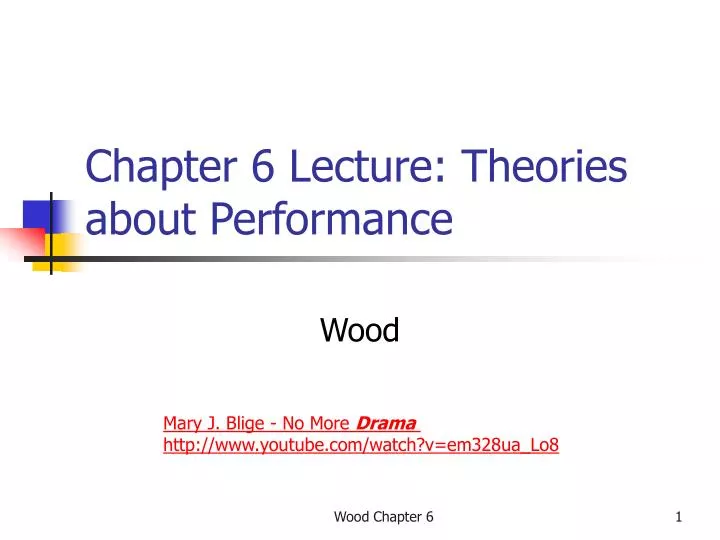 chapter 6 lecture theories about performance