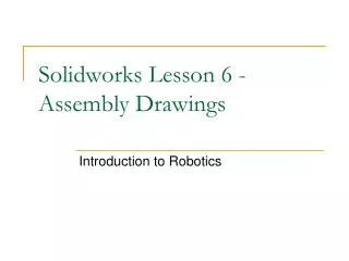 Solidworks Lesson 6 - Assembly Drawings