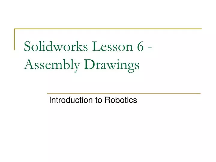 solidworks lesson 6 assembly drawings