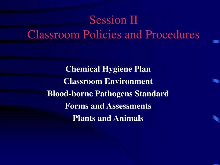 session ii classroom policies and procedures